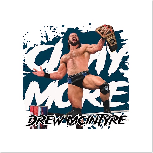 Drew Mcintyre Claymore Wall Art by ahmadist